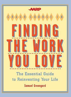 Book cover for AARP(R) Crash Course in Finding the Work You Love