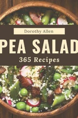 Cover of 365 Pea Salad Recipes