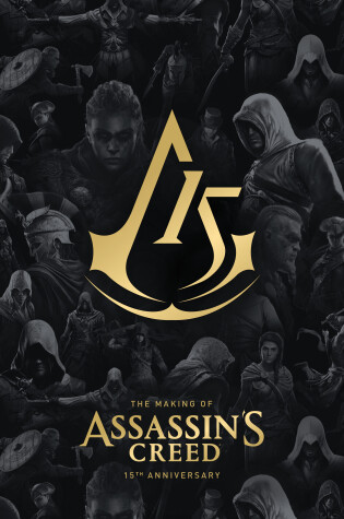 Cover of The Making of Assassin's Creed: 15th Anniversary