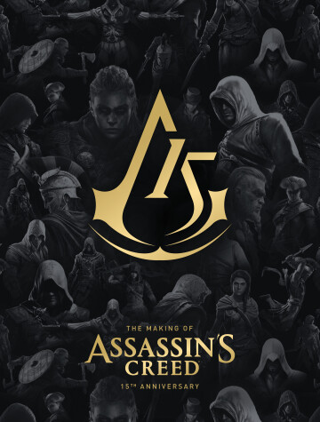 Book cover for The Making of Assassin's Creed: 15th Anniversary