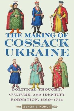 Cover of The Making of Cossack Ukraine