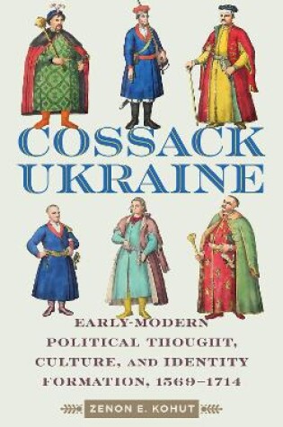 Cover of The Making of Cossack Ukraine