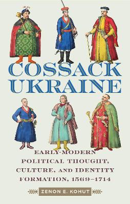 Book cover for The Making of Cossack Ukraine