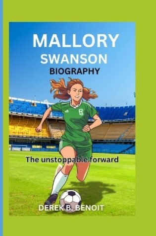 Cover of Mallory Swanson Biography