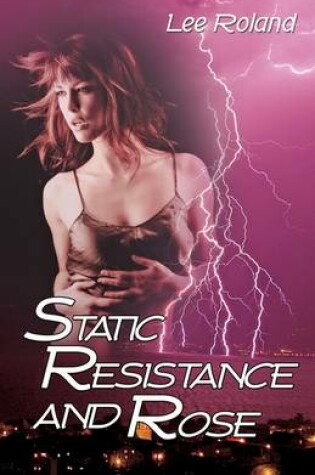 Cover of Static Resistance and Rose