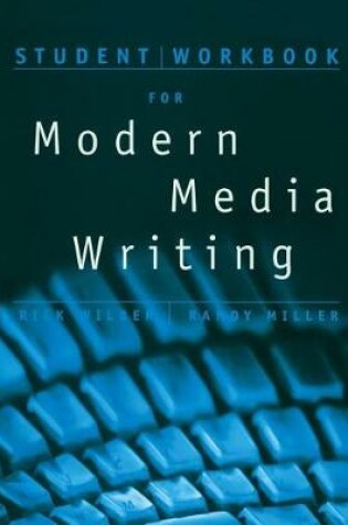 Cover of Student Workbook for Wilber/Miller's Modern Media Writing