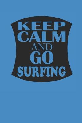 Book cover for Keep Calm and Go Surfing