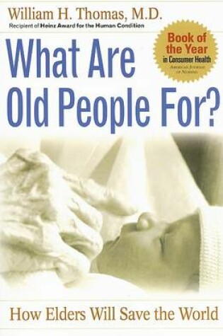 Cover of What Are Old People For?