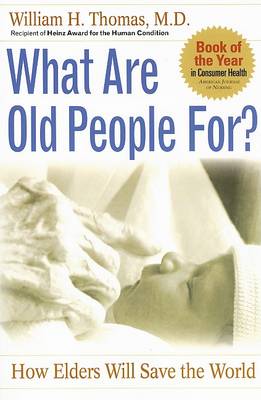 Book cover for What Are Old People For?