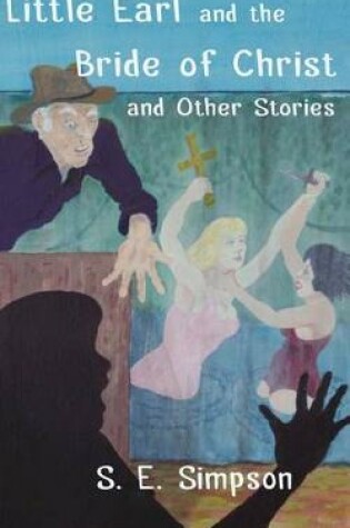 Cover of Little Earl and the Bride of Christ and Other Stories