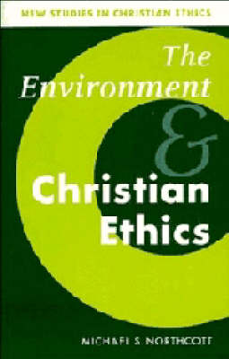 Book cover for The Environment and Christian Ethics
