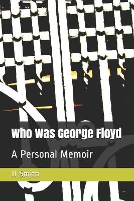 Book cover for Who Was George Floyd?
