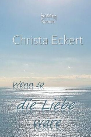 Cover of Wenn so die Liebe w�re