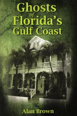 Book cover for Ghosts of Florida's Gulf Coast