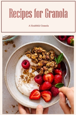 Book cover for Recipes for Granola