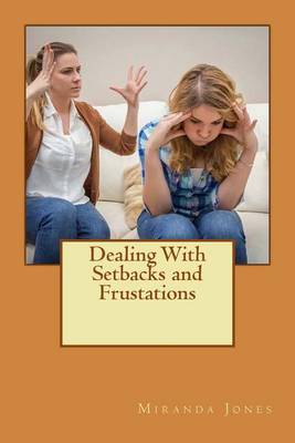 Book cover for Dealing With Setbacks and Frustations