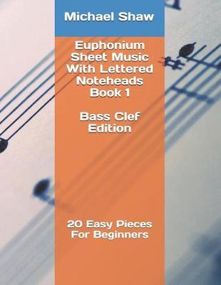 Book cover for Euphonium Sheet Music With Lettered Noteheads Book 1 Bass Clef Edition