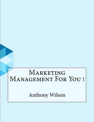 Book cover for Marketing Management for You !