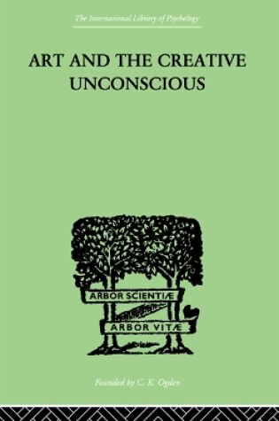 Cover of Art And The Creative Unconscious