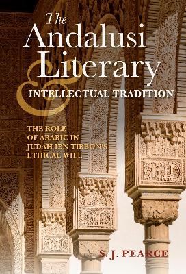 Book cover for The Andalusi Literary and Intellectual Tradition