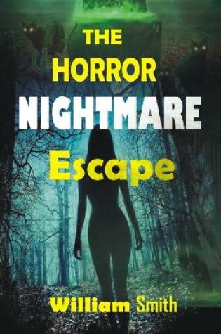 Cover of The Horror Nightmare Escape