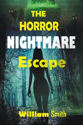 Book cover for The Horror Nightmare Escape