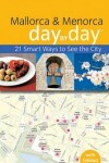 Book cover for Frommer's Mallorca and Menorca Day By Day
