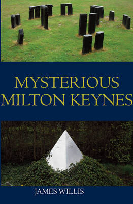 Book cover for Mysterious Milton Keynes