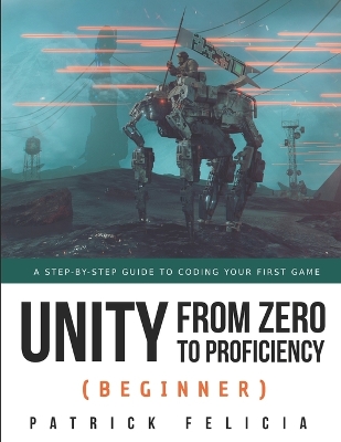 Cover of Unity from Zero to Proficiency (Beginner)