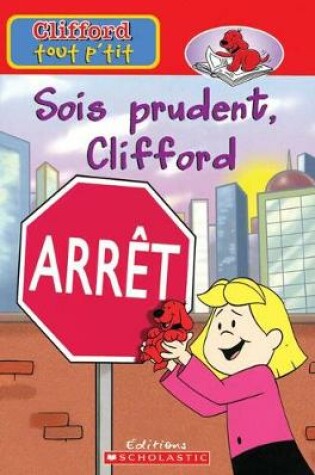 Cover of Sois Prudent, Clifford