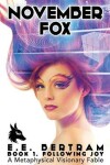 Book cover for November Fox - Book 1. Following Joy