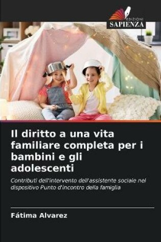 Cover of Il diritto a una vita familiare completa per i bambini e gli adolescenti