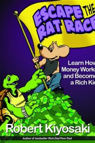 Cover of Rich Dad's Escape from the Rat Race