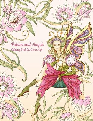 Cover of Fairies and Angels Coloring Book for Grown-Ups 1