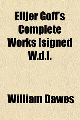 Book cover for Elijer Goff's Complete Works [Signed W.D.]