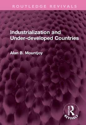 Cover of Industrialization and Under-developed Countries