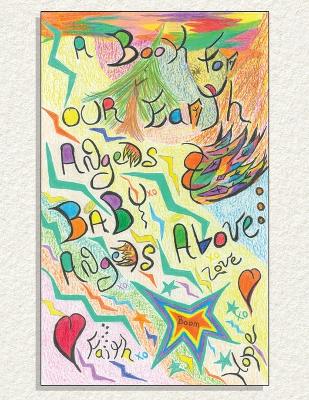 Book cover for A Book For Our Earth Angels & Baby Angels Above...