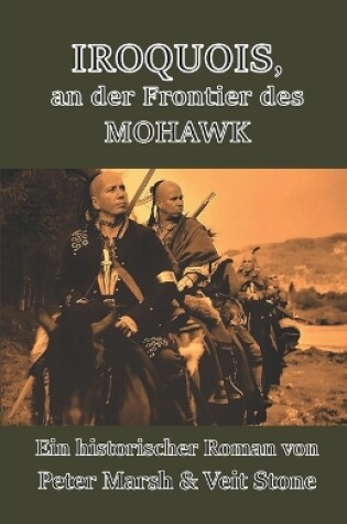 Cover of IROQUOIS, an der Frontier des MOHAWK