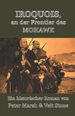 Book cover for IROQUOIS, an der Frontier des MOHAWK