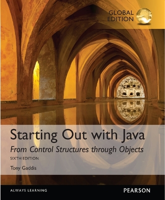 Book cover for Starting Out with Java: From Control Structures through Objects, Global Edition -- My Lab Programming with Pearson eText