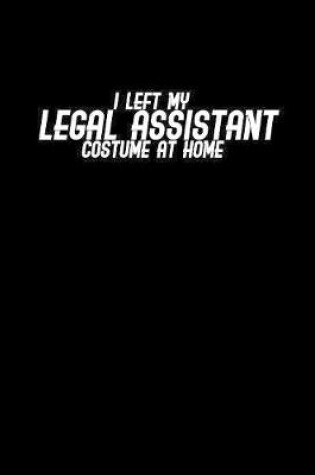 Cover of Left My Legal Assistant