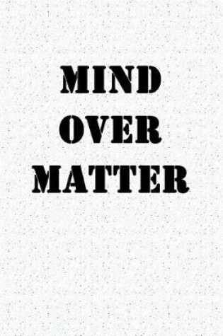 Cover of Mind Over Matter