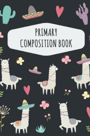 Cover of Llama Primary Composition Book