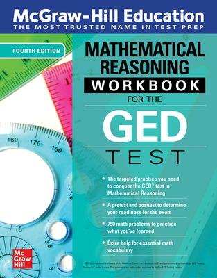 Cover of McGraw-Hill Education Mathematical Reasoning Workbook for the GED Test, Fourth Edition