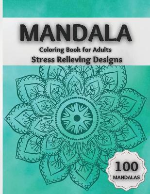 Book cover for Mandala Coloring Book for Adults Stress Relieving Designs