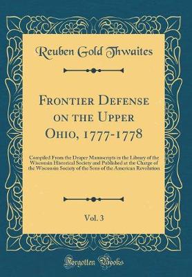 Book cover for Frontier Defense on the Upper Ohio, 1777-1778, Vol. 3