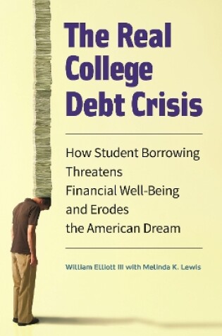 Cover of The Real College Debt Crisis