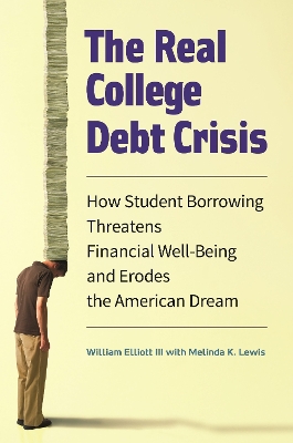 Book cover for The Real College Debt Crisis