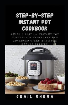 Book cover for Step-by-Step Instant Pot Cookbook