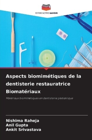 Cover of Aspects biomimétiques de la dentisterie restauratrice Biomatériaux